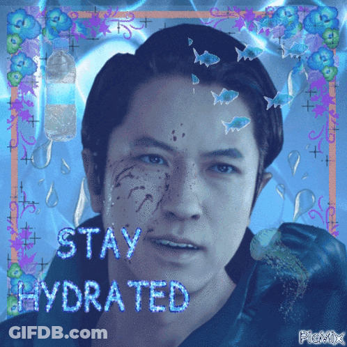 A Man With Water Drops On His Face And The Words Stay Hydrated Above Him GIF