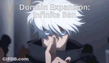 A Man With White Hair And Blue Eyes Holds His Finger To His Mouth With The Words Domain Expansion Infinite Ban Written A GIF