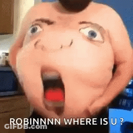 A Man Without A Shirt Is Making A Funny Face And Asking Robinnn Where Is U . GIF