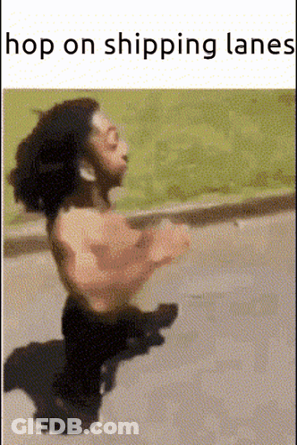 A Man Without A Shirt Is Running Down A Street With The Words Hop On Shipping Lanes Above Him GIF