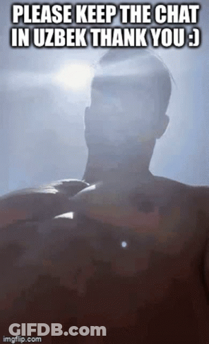 A Man Without A Shirt Is Standing In Front Of The Sun And Says Please Keep The Chat In Uzbek Thank You :) GIF