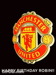 A Manchester United Logo With The Words Happy Birthday Robin GIF
