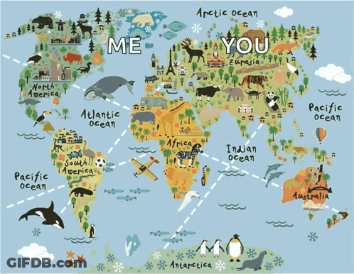 A Map Of The World With The Words " Me You " On It GIF