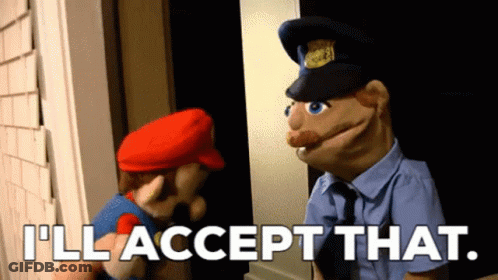 A Mario Puppet And A Police Puppet Are Standing Next To Each Other And Saying I 'Ll Accept That . GIF