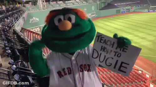 A Mascot For The Red Sox Holds A Sign That Says Teach Me How To Dugie GIF