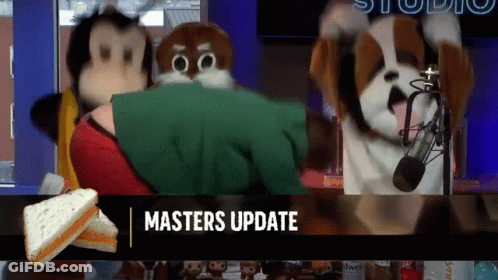 A Masters Update Sign With A Sandwich And A Dog GIF
