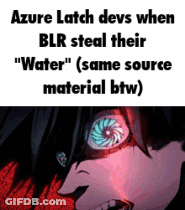 A Meme About Azure Latch Devs When Blr Steal Their Water GIF