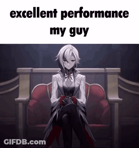 A Meme Of A Girl Sitting In A Chair With The Words Excellent Performance My Guy Below Her GIF