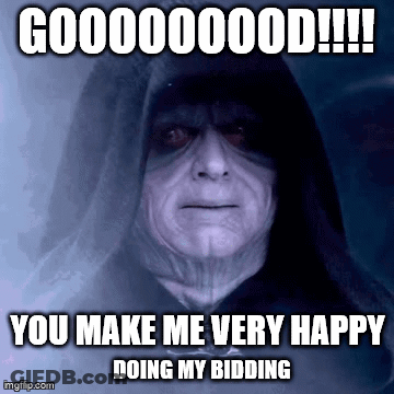 A Meme Of A Man With A Hood That Says " You Make Me Very Happy Doing My Bidding " GIF