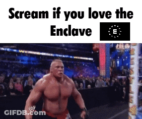 A Meme Of A Wrestling Match With The Caption Scream If You Love The Enclave . GIF
