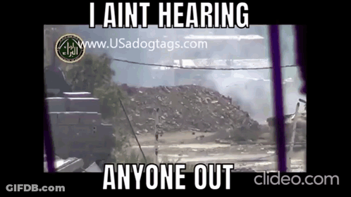 A Meme That Says I Aint Hearing Anyone Out Is Shown GIF