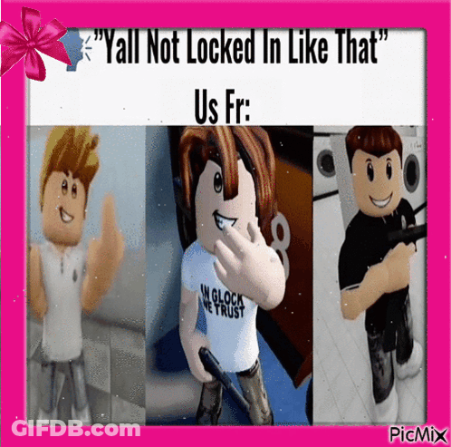 A Meme That Says " Yall Not Locked In Like That " On It GIF