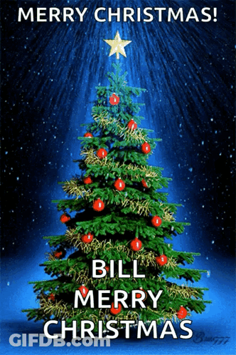 A Merry Christmas Card With A Christmas Tree And The Words Bill Merry Christmas GIF