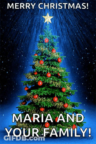 A Merry Christmas Poster With A Christmas Tree And The Words Maria And Your Family GIF