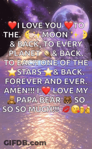 A Message That Says I Love You To The Moon And Back To Every Planet And Back To Each One Of The Stars And Back Forever A GIF