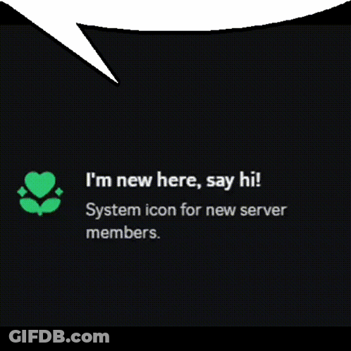 A Message That Says I 'M New Here Say Hi GIF