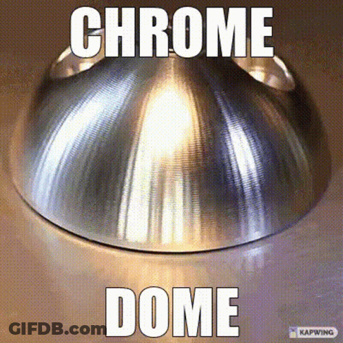 A Metal Dome With The Words Chrome Dome Written On It GIF
