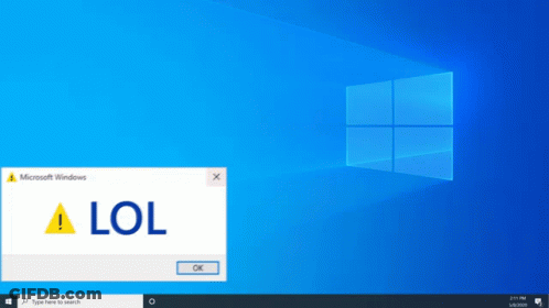A Microsoft Windows Screen With A Lol Warning GIF