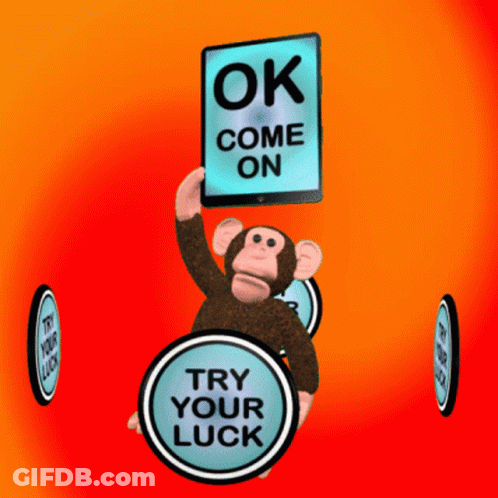 A Monkey Is Holding A Sign That Says Ok Come On GIF