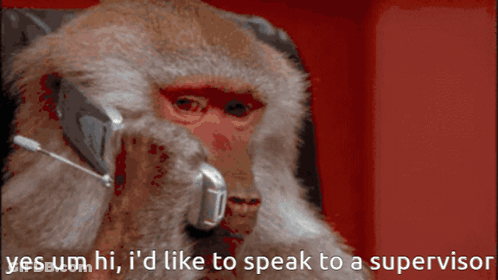 A Monkey Talking On A Cell Phone With The Words " Yes Um Hi I 'D Like To Speak To A Supervisor " Below It GIF