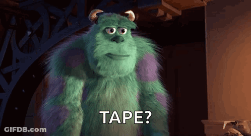 A Monster From The Movie Monsters Inc Is Asking " Tape " GIF