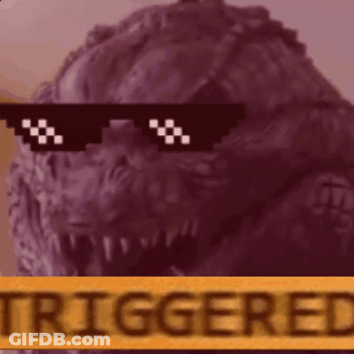 A Monster Wearing Sunglasses And A Sign That Says Triggered . GIF