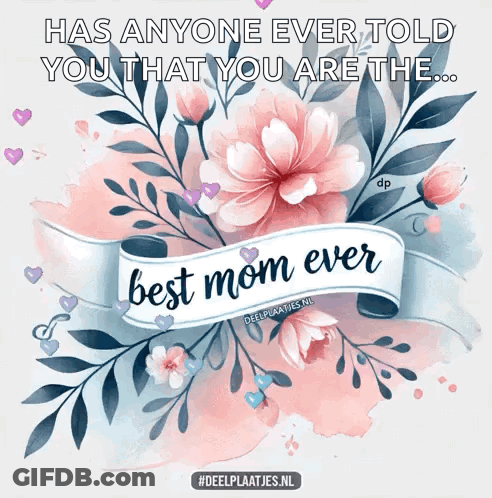 Mother's Day Card With Flowers And Best Mom Ever Banner GIF