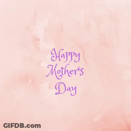 A Mother 'S Day Card With Flowers And The Words Happy Mothers Day GIF
