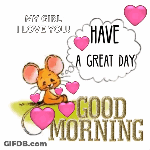 A Mouse With Hearts And The Words " My Girl I Love You " GIF
