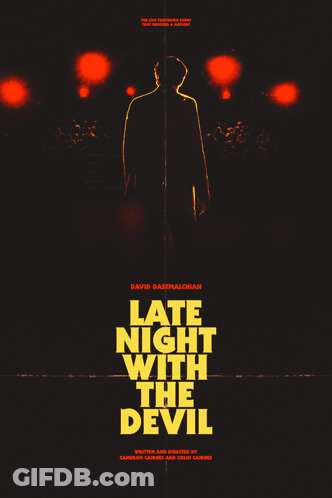 A Movie Poster For Late Night With The Devil Shows A Man Standing In The Dark GIF