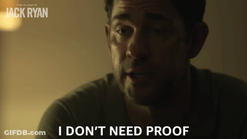 A Movie Poster For Tom Clancy 'S Jack Ryan With A Man Saying I Don 'T Need Proof GIF