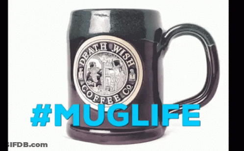 A Mug That Says Death Wish Coffee On It GIF