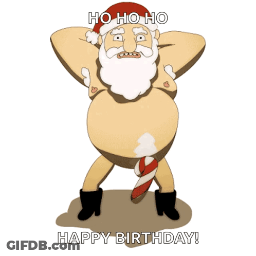 A Naked Santa Claus With A Candy Cane In His Pants And The Words Ho Ho Ho Happy Birthday GIF