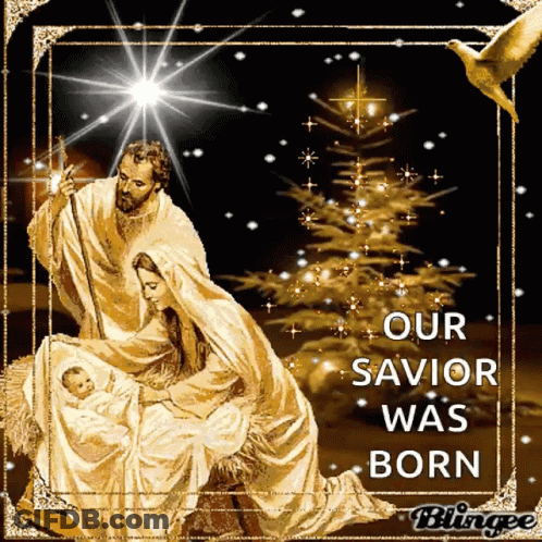 A Nativity Scene With The Words Our Savior Was Born GIF