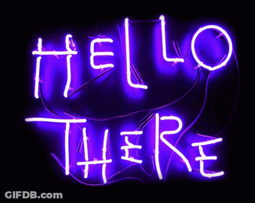 A Neon Sign Says Hello There In Purple Letters GIF