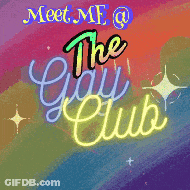 A Neon Sign Says Meet Me @ The Gay Club GIF