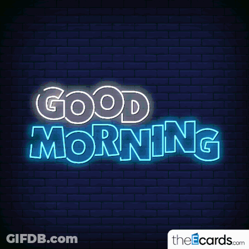 A Neon Sign That Says Good Morning On It GIF