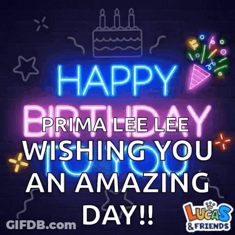 A Neon Sign That Says Happy Birthday Prima Lee Lee Wishing You An Amazing Day ! GIF
