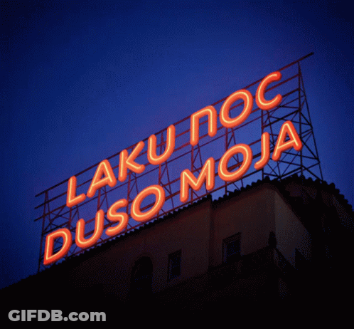 A Neon Sign That Says Laku Noc Dusomoja GIF