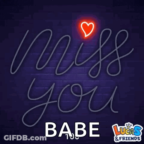 A Neon Sign That Says Miss You Babe With A Red Heart GIF