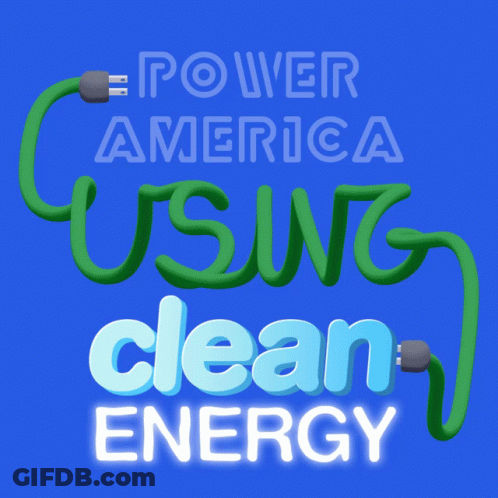 A Neon Sign That Says ' Power America Using Clean Energy ' GIF