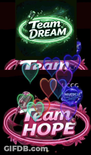 A Neon Sign That Says " Team Dream " And " Team Hope " GIF