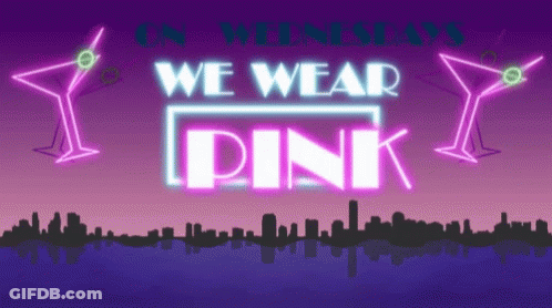 A Neon Sign That Says We Wear Pink On Wednesday GIF