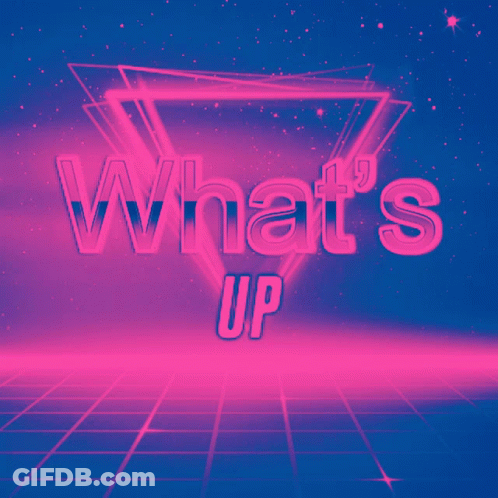 A Neon Sign That Says " What 'S Up " GIF