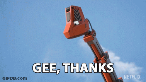A Netflix Ad Shows A Crane With The Words Gee Thanks Written On It GIF
