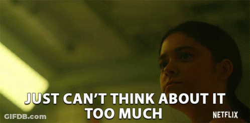 A Netflix Ad Shows A Woman And Says Just Can T Think About It Too Much GIF