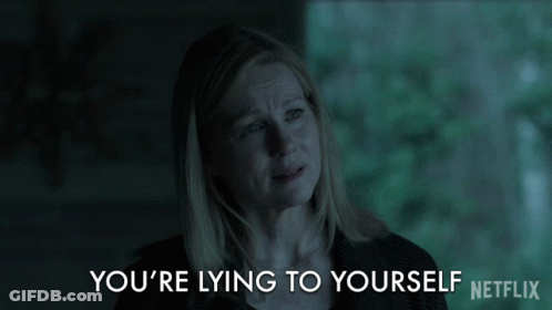 A Netflix Ad Shows A Woman Crying And The Words " You 'Re Lying To Yourself " GIF