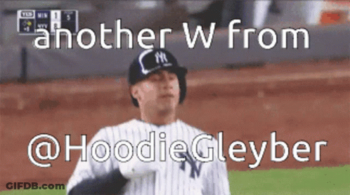 A New York Yankees Baseball Player With Another W From @Hoodiegleyber GIF