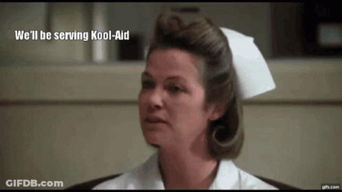 A Nurse Is Sitting In A Chair With The Words `` We 'Ll Be Serving Kool-Aid '' Written Below Her . GIF