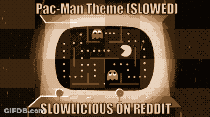 A Pac-Man Theme Slowed Slowlicious On Reddit Is Displayed GIF